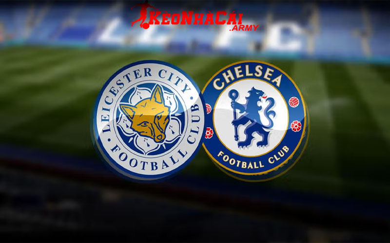 0 ava che vs lei Soi Kèo Chelsea vs Leicester - Vòng 12 NHA 19h30 23/11